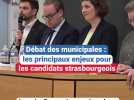 Débat des municipales à Strasbourg : les thèmes de campagne principaux des candidats