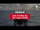 VIDEO. Les 5 infos France du 1er Mars 2026