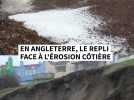 En Angleterre, le repli face à l'érosion côtière