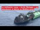 Risque de pollution : abandonné, le méthanier russe « Arctic Metagaz » dérive en Méditerranée
