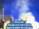 " 69 la trik", Rosalía à la LDLC Arena lance le début du LUX tour
