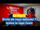Au Havre, une rage room pour tout casser !