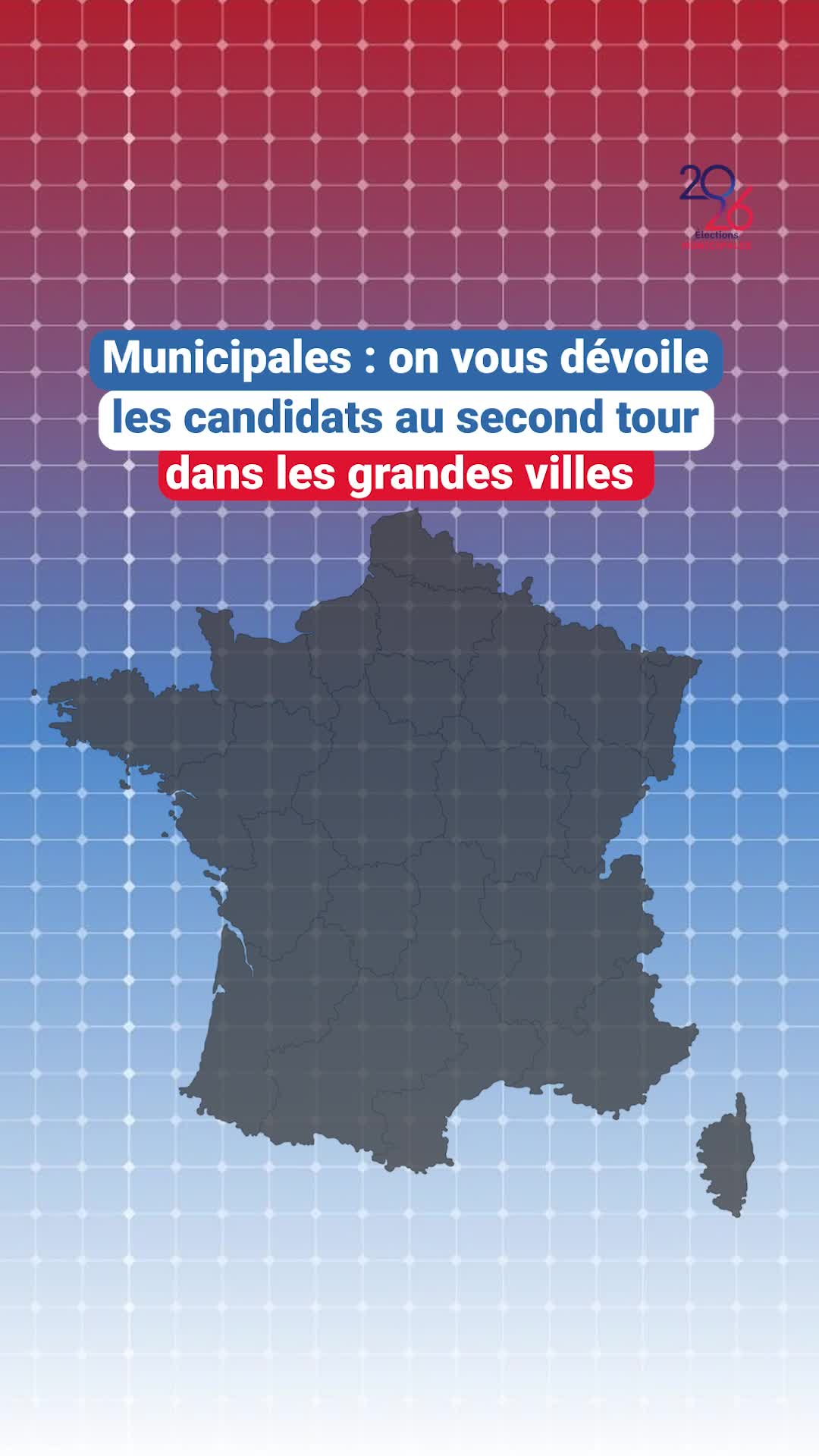 Municipales 2026 : on vous dévoile les candidats au second tour dans ...