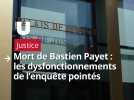 Mort de Bastien Payet : les dysfonctionnements de l'enquête pointés