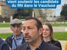 Sébastien Chenu, vice-président du Rassemblement national, vient soutenir les candidats du RN dans le Vaucluse