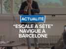"Escale à Sète" navigue à Barcelone