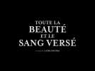 Toute la beauté et le sang versé (Bande annonce)