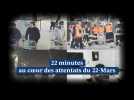 Notre documentaire  22 minutes au coeur des attentats du 22 mars