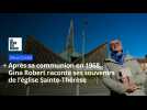 Après sa communion en 1968, Gina Robert raconte ses souvenirs de l'église Sainte-Thérèse