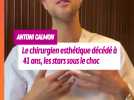 Le chirurgien esthétique Antoni Calmon décédé à 41 ans, les stars sous le choc