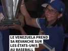 Le Venezuela prend sa revanche sur les Etats-Unis au baseball