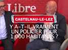 Municipales 2026 : y a-t-il un policier pour 1 000 habitants à Castelnau-le-Lez ?