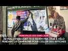 Reynald parcourt 70 à 100 km par jour à vélo pendant la campagne des municipales pour coller des affiches