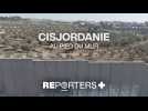 Cisjordanie, au pied du mur : enquête sur les travailleurs palestiniens de l'ombre
