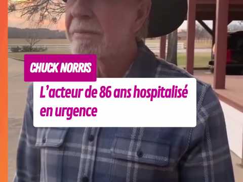 VIDEO : Chuck Norris hospitalis� en urgence �&hellip;