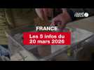 VIDÉO. Les 5 infos France du 20 mars 2026