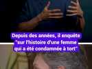 Affaire Alessandri : « L'une des plus grandes injustices du XXIe siècle » selon ce journaliste d'investigation