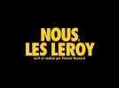 Nous, les Leroy (Bande annonce)