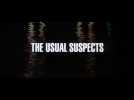 Usual Suspects (Bande annonce)