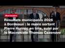 VIDÉO. Résultats municipales 2026 à Bordeaux : le maire sortant Pierre Hurmic en tête, suivi par Thomas Cazenave