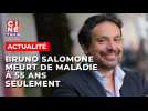 Bruno Salomone est décédé à l'âge de 55 ans