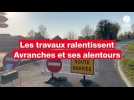 VIDÉO. Les travaux entre Marcey-les-Grèves et Avranches engendrent des embouteillages à rallonge