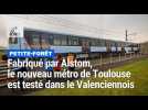Le nouveau métro de Toulouse est testée à Petite-Forêt