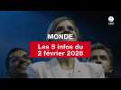 VIDEO. Les 5 infos Monde du 2 février 2026