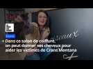Dans ce salon de coiffure d'Écuires, on peut donner ses cheveux pour aider les victimes de Crans Montana