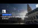 Municipales 2026 : quels enjeux et quels candidats à Arras ?