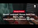 VIDEO. Devoir conjugal, Danse Avec Les Stars, ICE... L'actualité des réseaux sociaux