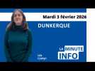 La Minute de l'Info du Phare dunkerquois du mardi 3 février 2026