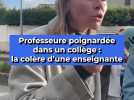 Professeure poignardée dans un collège : la colère d'une enseignante