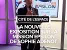 Mission Epsilon : La nouvelle exposition de la Cité de l'Espace