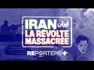 Exclusif : Iran, la révolte massacrée