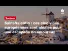 VIDEO. Saint-Valentin : ces cinq villes européennes sont idéales pour une escapade en amoureux