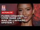 Flora Coquerel citée dans un mail de l'affaire Epstein, l'ancienne Miss France sort du silence