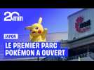 Le premier parc Pokémon est ouvert