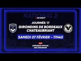DIRECT. Girondins de Bordeaux - Châteaubriant : suivez la rencontre de National 2 en live sur TV7