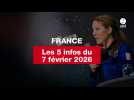 VIDEO. Les 5 infos France du 7 février 2026