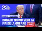 Donald Trump veut que Vladimir Poutine mette fin à la guerre