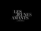Les Jeunes Amants (Bande annonce)