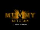 Le Retour de la momie (Bande annonce)