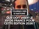 La France peut-elle remporter le Tournoi des VI nations ?