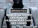 Airbus : des robots humanoïdes capables de travailler 24 h sur 24 et 7 jours sur 7 débarquent dans les usines