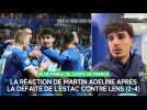 La réaction de Martin Adeline après la défaite de l'Estac contre Lens (2-4) en Coupe de France