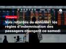 VIDEO. Vols retardés ou annulés : les règles d'indemnisation des passagers changent ce samedi