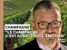 Le meilleur champagne, c'est celui que l'on partage avec ceux que l'on aime