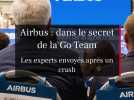 Dans les coulisses de la Go Team d'Airbus : Enquête après un crash