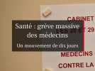 Grève des médecins : Une mobilisation nationale sans précédent